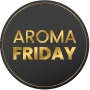 Aroma Friday Aroma Friday